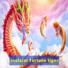 instalar fortune tiger